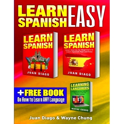 预订 Learn Spanish, Learn Spanish with Short Stories: 3 Books in 1! A Guide for Beginners to Learn Conversational Spanis