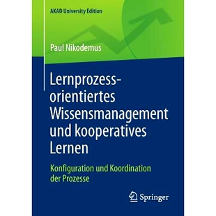预订 Lernprozessorientiertes Wissensmanagement und kooperatives Lernen: Konfiguration und Koordination der Prozesse: 978