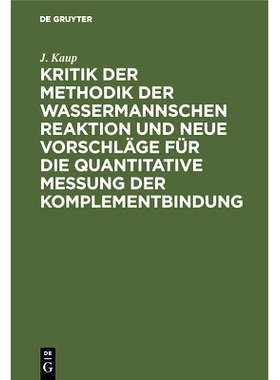 预订 Kritik der Methodik der Wassermannschen Reaktion und neue Vorschläge für die quantitative Messung der Komplementb