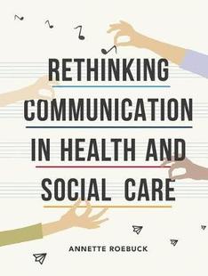 Communication Health Social Rethinking and Care 预订