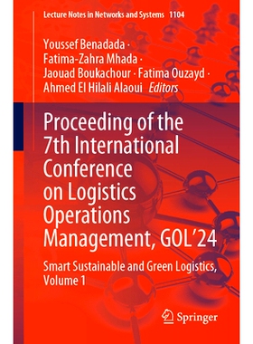 预订 Proceeding of the 7th International Conference on Logistics Operations Management, GOL’24: Smart Sustainable and G