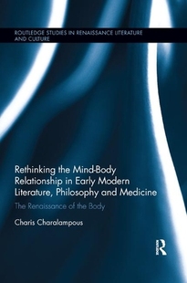 the Medicine and Early 预订 Rethinking Modern Body Mind Philosophy Relationship Literature