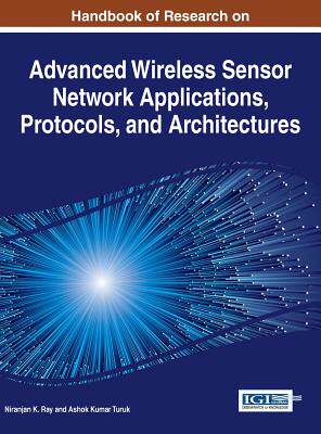 【预订】Handbook of Research on Advanced Wireless Sensor Network Applications, Protocols, and Architectures