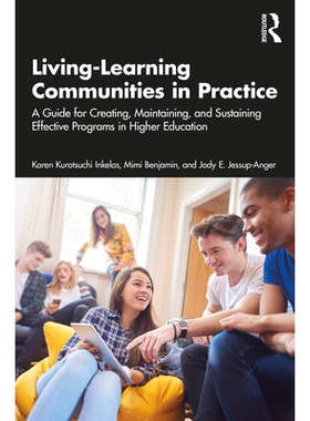 预订 Living-Learning Communities in Practice: A Guide for Creating, Maintaining, and Sustaining Effective Programs in Hi