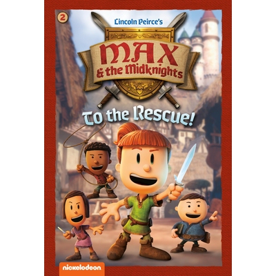 预订 To the Rescue!: Book 2 (Nickelodeon: Max & the Midknights) 救援！：*册（Nickelodeon：Max & the Midknights）: 978059