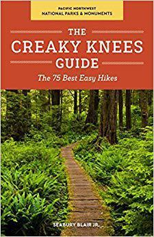 [预订]The Creaky Knees Guide Pacific Northwest National Parks and Monuments: The 75 Best Easy Hikes 9781632170118