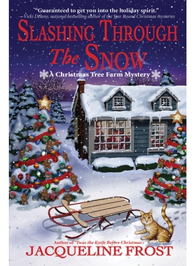 预订 Slashing Through the Snow: A Christmas Tree Farm Mystery 劈开积雪：圣诞树农场之谜: 9781639104444