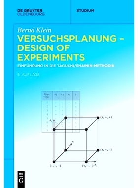 预订 Versuchsplanung – Design of Experiments: Einführung in die Taguchi und Shainin - Methodik 实验的设计: 97831107243