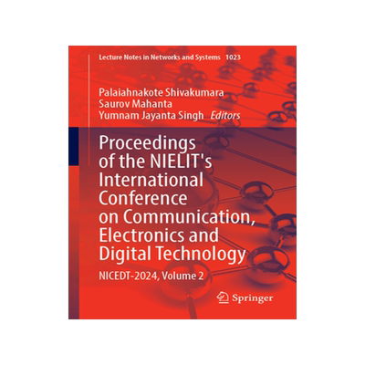 预订 Proceedings of the NIELIT’s International Conference on Communication, Electronics and Digital Technology