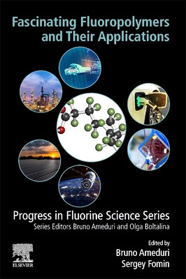 【预订】Fascinating Fluoropolymers and Their Applications