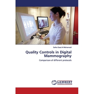 预订 Quality Controls in Digital Mammography: Comparison of different protocols: 9786202025225