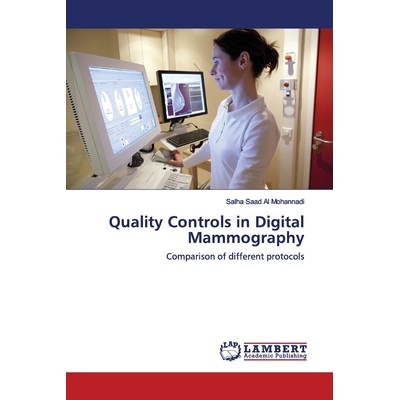 预订 Quality Controls in Digital Mammography: Comparison of different protocols: 9786202025225