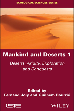 【预订】Mankind And Deserts 1 - Deserts, Aridity, Exploration And Conquests 9781786306302