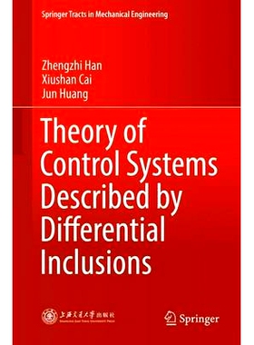 预订 Theory of Control Systems Described by Differential Inclusions 由微分包含描述的控制系统论: 9783662492437