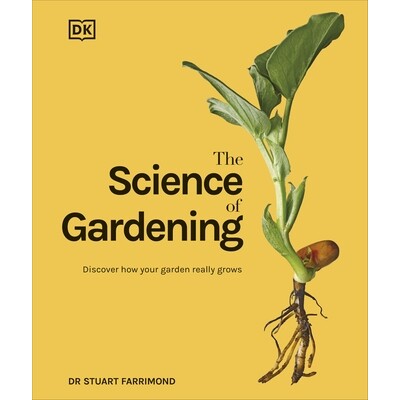 预订 The Science of Gardening: Discover How Your Garden Really Grows 园艺科学：探索你的花园如何真正生长: 9780241559253