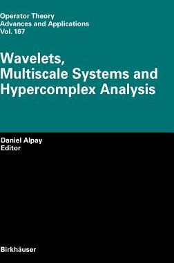 【预订】Wavelets, Multiscale Systems and Hypercomplex Analysis