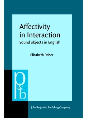 预订 Affectivity in Interaction. Sound objects in English.: 9789027256201