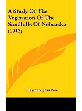 预订 A Study Of The Vegetation Of The Sandhills Of Nebraska (1913): 9781120219787