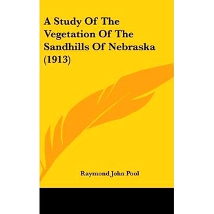 The 1913 9781120219787 Nebraska Study Sandhills 预订 Vegetation