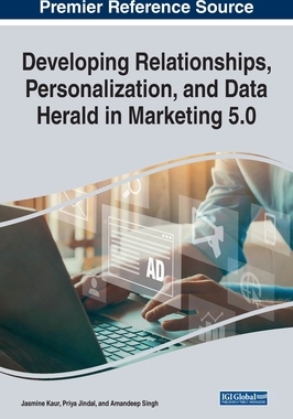 【预订】Developing Relationships, Personalization, and Data Herald in Market 9781668444962