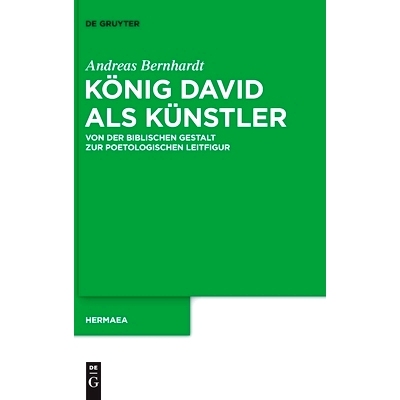 预订 König David als Künstler: Von der biblischen Gestalt zur poetologischen Leitfigur: 9783110698305