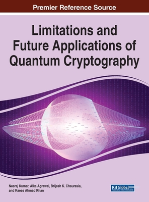 【预订】Limitations and Future Applications of Quantum Cryptography