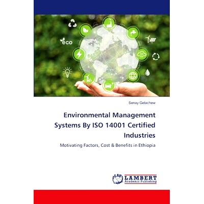预订 Environmental Management Systems By ISO 14001 Certified Industries 环境管理体系通过ISO 14001认证的行业: 97862074671