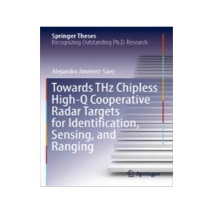 [预订]Towards THz Chipless High-Q Cooperative Radar Targets for Identification, Sensing, and Ranging 9783031049781
