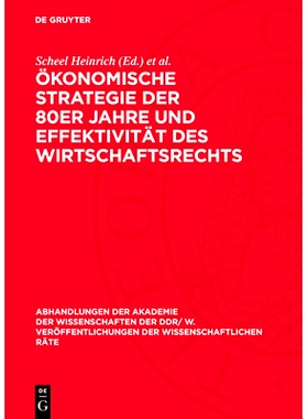 预订 Ökonomische Strategie der 80er Jahre und Effektivität des Wirtschaftsrechts: 9783112723500