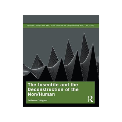 [预订]The Insectile and the Deconstruction of the Non/Human 9781032345512