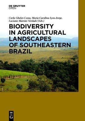 [预订]Biodiversity in Agricultural Landscapes of Southeastern Brazil 9783110480832