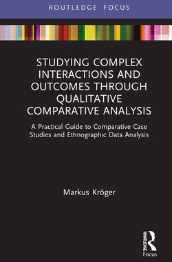 【预订】Studying Complex Interactions and Outcomes Through Qualitative Comparative Analysis 9780367557805