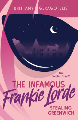 【预订】The Infamous Frankie Lorde 1: Stealing Greenwich