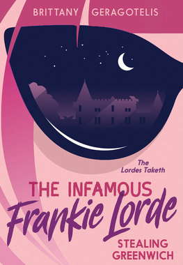 【预订】The Infamous Frankie Lorde 1: Stealing Greenwich