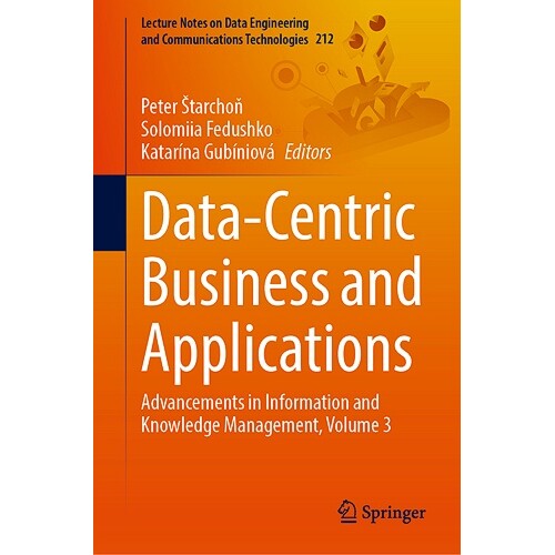 预订 Data-Centric Business and Applications Advancements in Information and Knowledge Management, Volume 3 以数据为中心