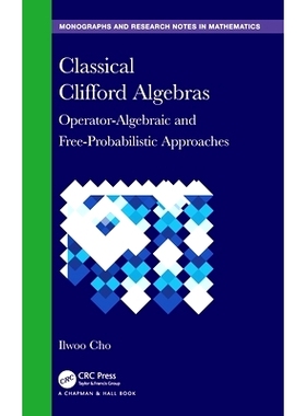 预订 Classical Clifford Algebras: Operator-Algebraic and Free-Probabilistic Approaches