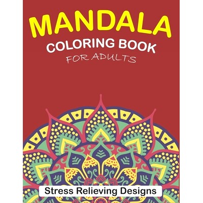 预订 Mandala Coloring Book for Adults Stress Relieving Designs: 50 + Beautiful Anti-Stress Mandala Floral Designs Cute g