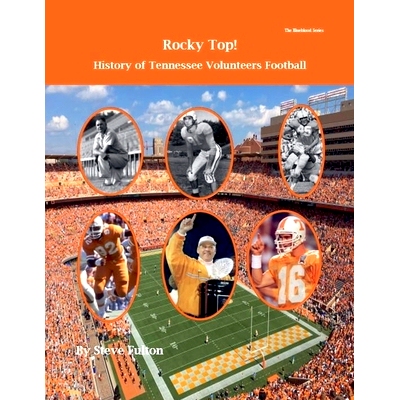 预订 Rocky Top! History of Tennessee Volunteers Football: 9798227841261