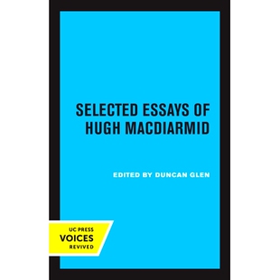 Essays Hugh MacDiarmid 9780520335738 预订 休·麦克迪尔米德文选 Selected
