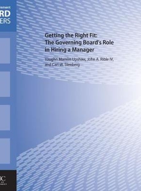 预订 Getting the Right Fit: The Governing Board’s Role in Hiring a Manager: 9781560116752