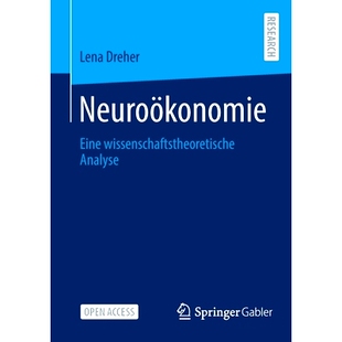 预订 Neuroökonomie: Eine Wissenschaftstheoretische Analyse: 9783658378028