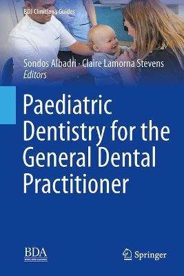 【预订】paediatric dentistry for the general dental practitioner