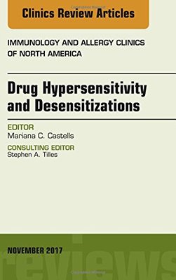 【预订】Drug Hypersensitivity and Desensitizations, An Issue of Immunology and Allergy Clinics of North America