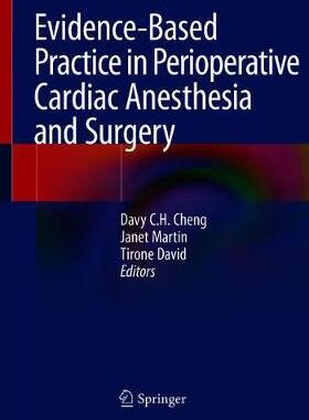 【预订】Evidence-Based Practice in Perioperative Cardiac Anesthesia and Surgery
