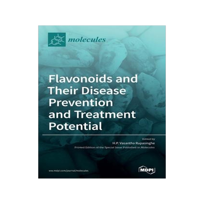 [预订]Flavonoids and Their Disease Prevention and Treatment Potential 9783036500003