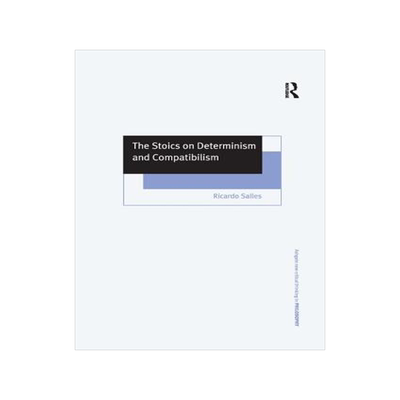 预订 The Stoics on Determinism and Compatibilism