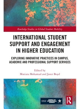预订 International Student Support and Engagement in Higher Education: Exploring Innovative Practices in Campus, Academi