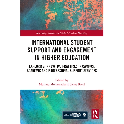 预订 International Student Support and Engagement in Higher Education: Exploring Innovative Practices in Campus, Academi