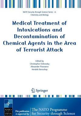 【预订】Medical Treatment of Intoxications and Decontamination of Chemical Agents in the Area of Terrorist Attack