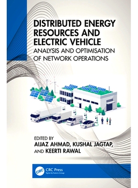 预订 Distributed Energy Resources and Electric Vehicle: Analysis and Optimisation of Network Operations 分布式能源与电动